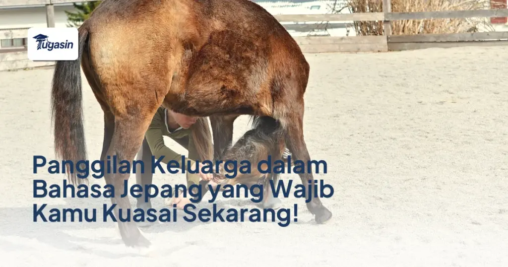 Panggilan Keluarga dalam Bahasa Jepang yang Wajib Kamu Kuasai Sekarang!