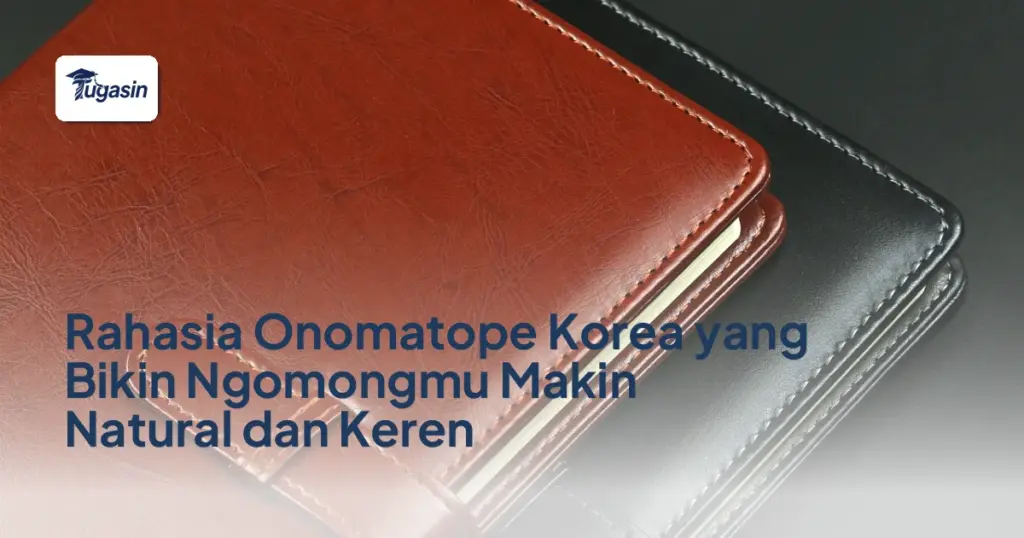 Rahasia Onomatope Korea yang Bikin Ngomongmu Makin Natural dan Keren